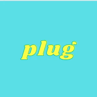 Plug by Riah