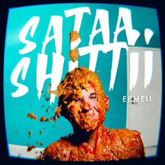 Sataa shittii by Eemeli