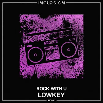 Rock With U by Lowkey