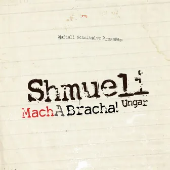 Mach a Bracha! by Shmueli Ungar