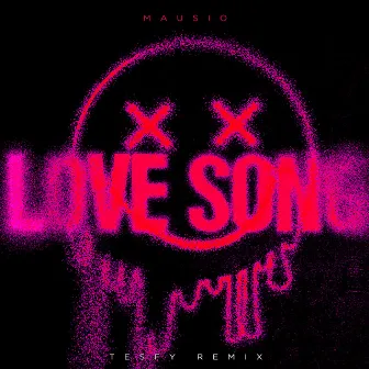 Love Song (TESFY Remix) by Mausio