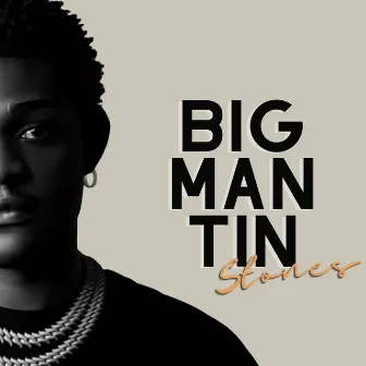 Big Man Tin by Stones