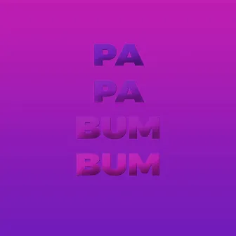 Pa Pa Bum Bum (Remix) by Mediadnx