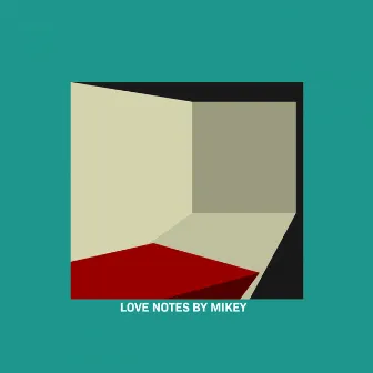 Love Notes By Mikey by Mikey Merritt