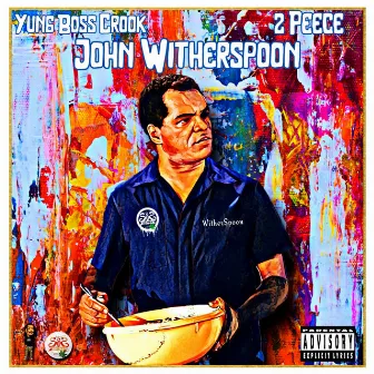 John Witherspoon by Yung Boss Crook