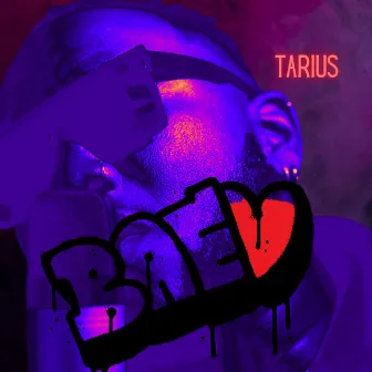 BAE by Tarius .S.