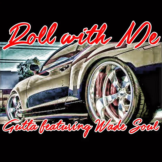 Roll With Me (feat. Wade Soul) - Single