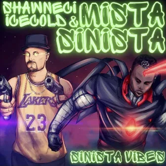 Sinista Vibes by Mista Sinista