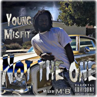 Not The One by Young Misfit