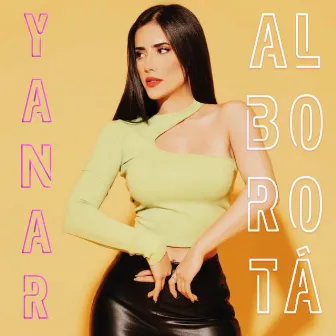 Alborotá by YANAR