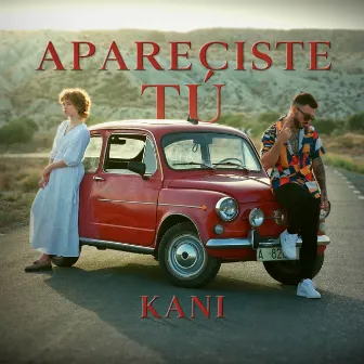 Apareciste Tú by Kani