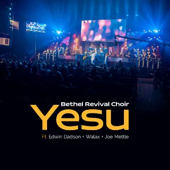 Yesu by Bethel Revival Choir