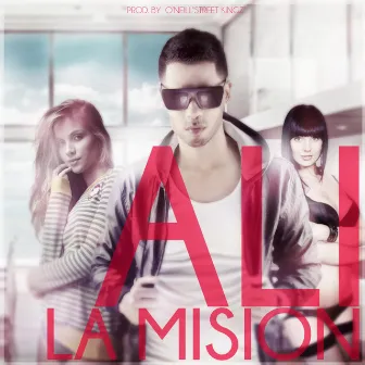 La Mision by Ali