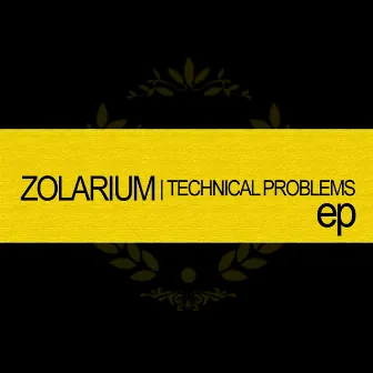 Technical Problem by Zolarium