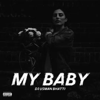 My Baby (Excellent Mix) by Dj Usman Bhatti