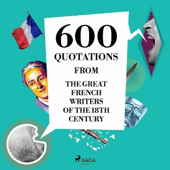 600 Quotations from the Great French Writers of the 18th Century by Beaumarchais