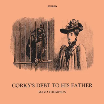 Corky's Debt To His Father by Mayo Thompson