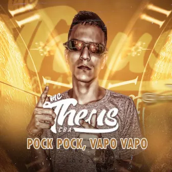 Pock Pock, Vapo Vapo x 24por48 by Mc Theus Cba