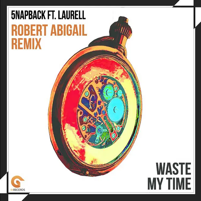 Waste My Time - Robert Abigail Remix