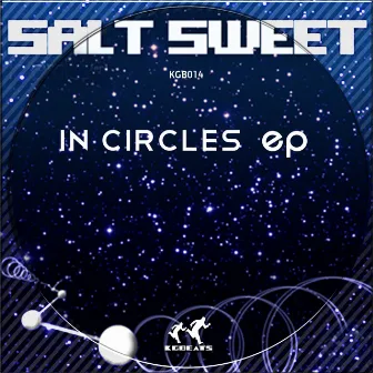 In Circles Ep by Salt Sweet