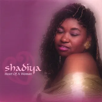 The Heart Of A Woman by Shadiya