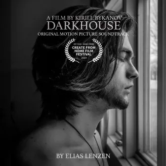 Darkhouse (Original Motion Picture Soundtrack) by Elias Lenzen