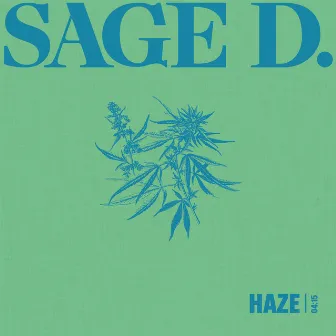 Haze by SAGE D.