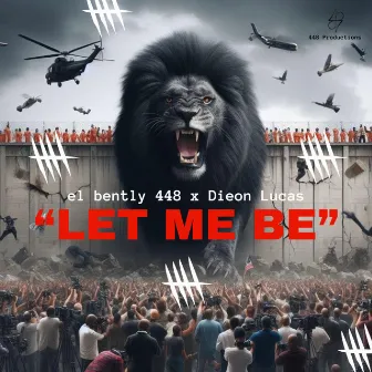 Let Me Be by EL BENTLY 448