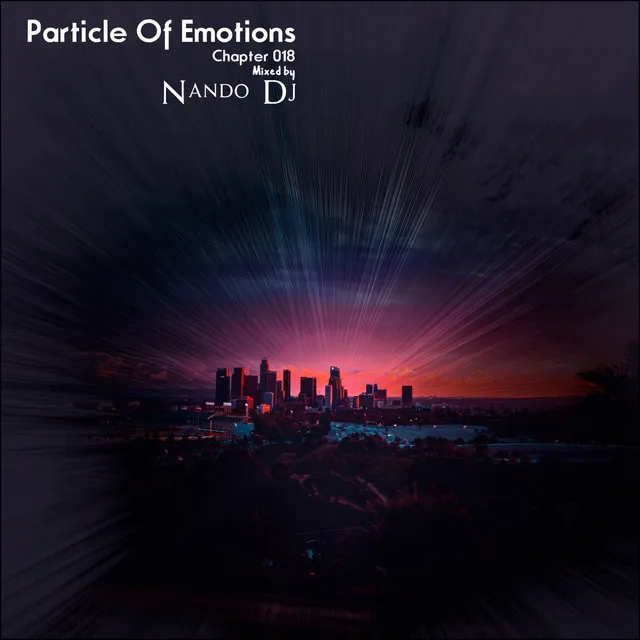 Particle of Emotions Chapter 018 - Mixed by Nando Dj