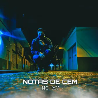 Notas de Cem by Mc Mv Gold