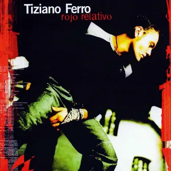 Rojo Relativo by Tiziano Ferro