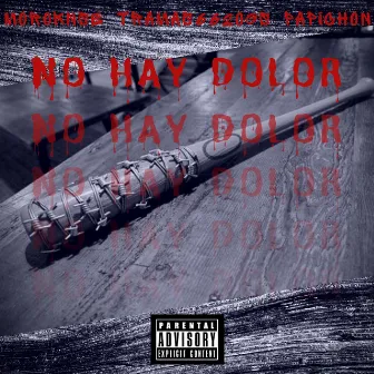 No hay dolor by PAPICHON