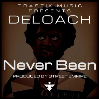 Never Been - Single by Deloach