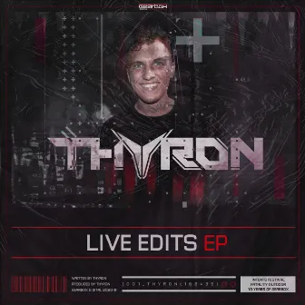 Live Edits EP by Thyron