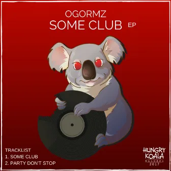 Some Club EP by OGORMZ