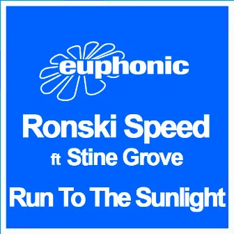 Run to the Sunlight by Ronski Speed & Stine Grove