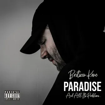 Paradise and All Its Problems by Britizen Kane