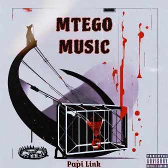 Mtego Music by Papi Link