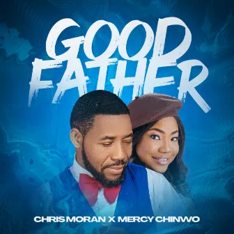 Good Father by Chris Morgan