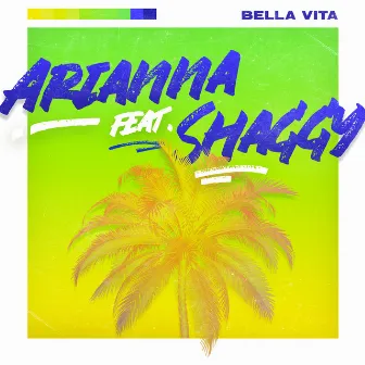 Bella Vita by Arianna