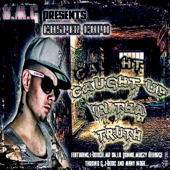 Caught Up In Tha Truth by Casper Capo