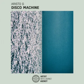 Disco Machine by Aristo G