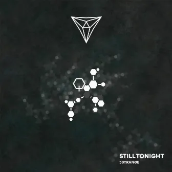 Still Tonight by 3STRANGE