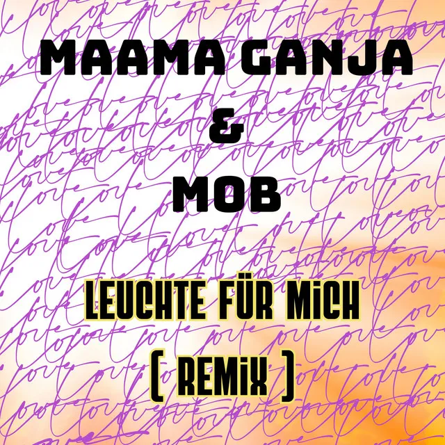 Leuchte für mich RMX - MOB Remix