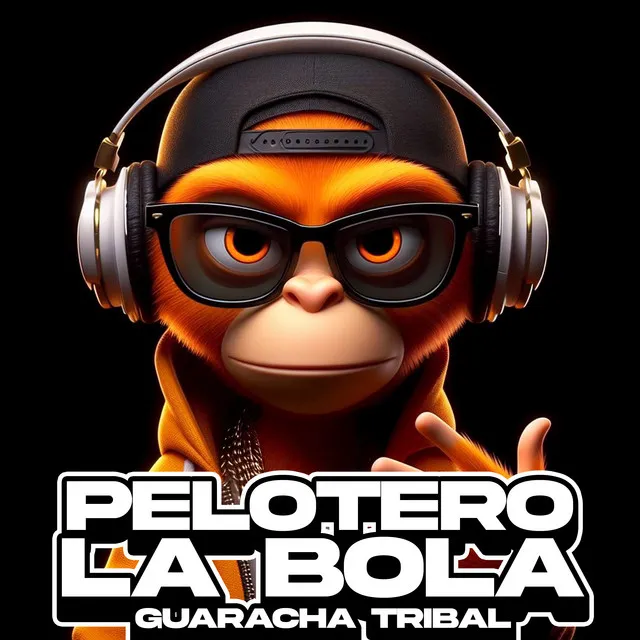 Pelotero La Bola Guaracha Tribal