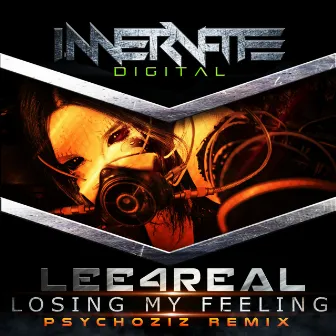 Losing My Feeling (Psychoziz Remix) by Lee4Real