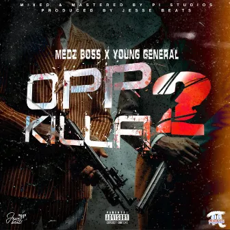 Opp Killa (Part Two) by Pi Studios