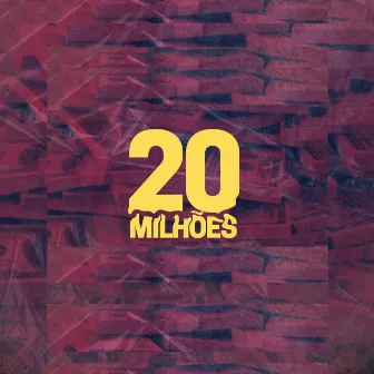 20 Milhões by Tuty