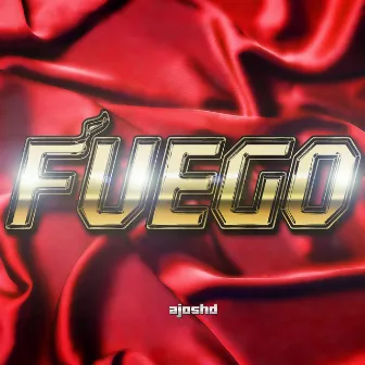 Fuego by Ajoshd