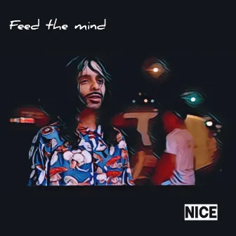 Nice by Feed the Mind